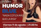 GLADYS FLORIMONTE LLEGA A MAGDALENA CON SU NUEVO SHOW “HUMOR BLUE”