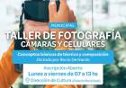 PARTICIPÁ DEL TALLER DE FOTOGRAFÍA MUNICIPAL