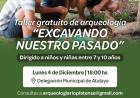PARTICIPA DEL TALLER DE ARQUEOLOGÍA 