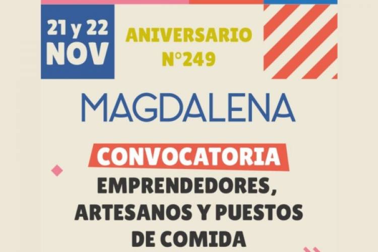 CONVOCAN A EMPRENDEDORES, ARTESANOS Y PUESTOS GASTRONÓMICOS POR EL 249° ANIVERSARIO DE MAGDALENA